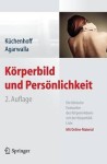 Küchenhoff, Joachim és Agarwalla, Puspa: Körperbild und Persönlichkeit.