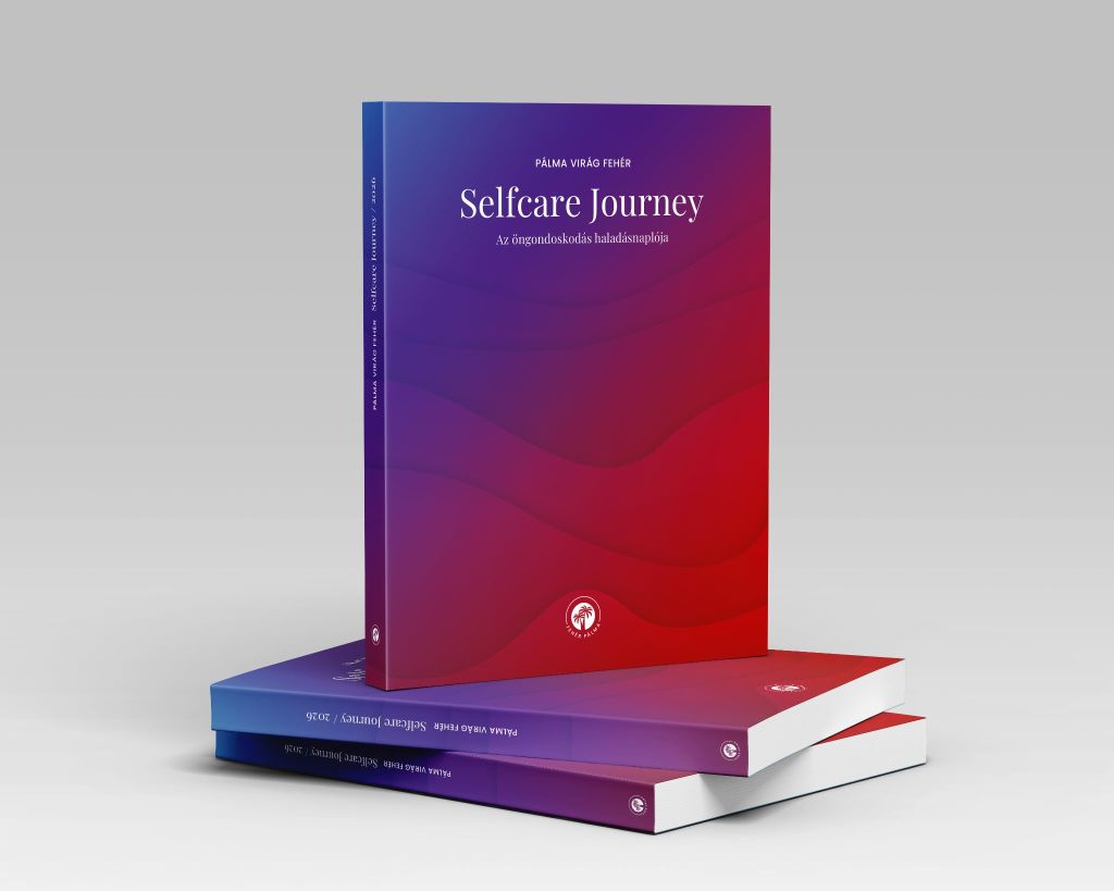 Selfcare journey / Öngondoskodás haladásnapló Selfcare journey / Öngondoskodás haladásnapló